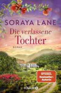 Die verlassene Tochter : Roman (Die verlorenen Töchter 6) （1. Auflage. 2025. 416 S. 190.00 mm）