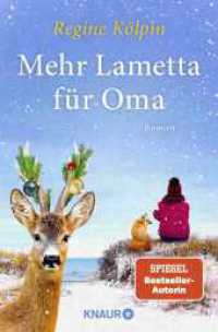 Mehr Lametta für Oma : Roman (Omas für jede Lebenslage) （1. Auflage. 2025. 288 S. 190.00 mm）