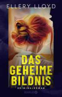 Das geheime Bildnis : Kriminalroman | Vom New York Times-Bestsellerautorenpaar Ellery Lloyd （1. Auflage. 2025. 432 S. 210.00 mm）