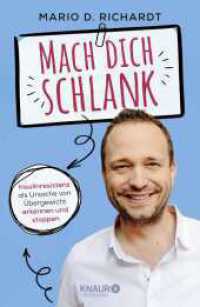 Mach dich schlank : Insulinresistenz als Ursache von Übergewicht erkennen und stoppen （1. Auflage. 2025. 224 S. 215.00 mm）