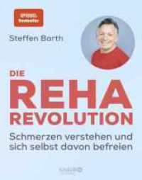 Die Reha-Revolution : Schmerzen verstehen und sich selbst davon befreien （1. Auflage. 2025. 320 S. 235.00 mm）