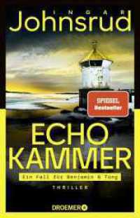 Echokammer : Thriller | Die Thriller-Sensation des norwegischen SPIEGEL-Bestseller-Autors (Ein Fall für Benjamin & Tong 1) （2. Aufl. 2025. 448 S. 210.00 mm）