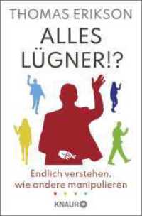 Alles Lügner!? : Endlich verstehen, wie andere manipulieren | "Surrounded by Liars" erstmals auf Deutsch | Psychologie-Ratgeber über Lügen und Manipulation vom Autor von "Alles Idioten!?" （1. Auflage. 2025. 352 S. 32 Abb. 190.00 mm）