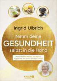 Nimm deine Gesundheit selbst in die Hand : Meine besten Hacks, mit denen du gesund 100 Jahre werden kannst | Von der bekannten Influencerin （1. Auflage. 2025. 176 S. 240.00 mm）