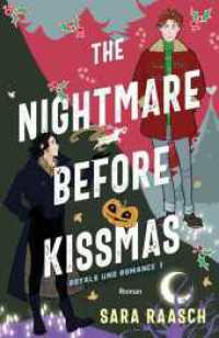 The Nightmare Before Kissmas : Roman | Cosy Fantasy Romance für alle Fans von »Royal Blue« (Royals und Romance 1) （1. Auflage. 2025. 384 S. 210.00 mm）