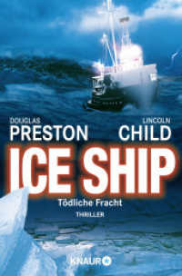 Ice Ship : Tödliche Fracht (Knaur Taschenbücher 62540) （12., erw. Aufl. 2004. 528 S. 190.00 mm）