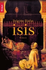 Isis : Roman (Knaur Taschenbücher Nr.63395) （2006. 447 S. m. Illustr. 19 cm）