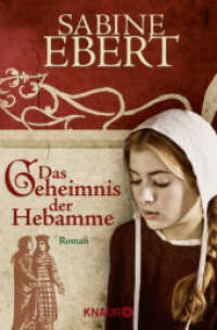 Das Geheimnis der Hebamme : Roman. Originalausgabe (Die Hebammen-Saga 1) （31. Aufl. 2006. 656 S. 190.00 mm）