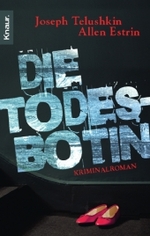 Die Todesbotin : Kriminalroman. Deutsche Erstausgabe (Knaur Taschenbücher Nr.63436) （2008. 487 S. 18 cm）