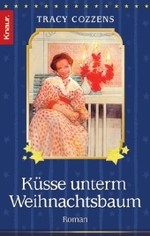 Küsse unterm Weihnachtsbaum : Roman (Knaur Taschenbücher Nr.63570) （2006. 299 S. 18 cm）