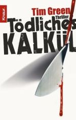 Tödliches Kalkül : Thriller. Exact Revenge (Knaur Taschenbücher Nr.63694) （2007. 493 S. 18 cm）