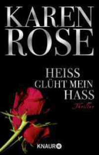 Heiß glüht mein Hass : Thriller. Deutsche Erstausgabe (Die Chicago-Reihe 6) （11. Aufl. 2008. 639 S. 180.00 mm）