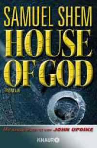 House of God : Roman. Vorw. v. John Updike (Knaur Taschenbücher 63881) （21., erw. Aufl. 2007. 488 S. 190.00 mm）
