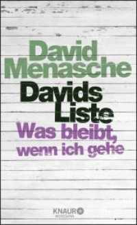 Davids Liste : Was bleibt, wenn ich gehe (MensSana) （2014. 208 S. 205 mm）