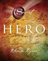Hero : Von Rhonda Byrne, der Autorin der Bestseller »The Secret«, »The Power« und »The Magic« （4. Aufl. 2013. 272 S. 178.00 mm）