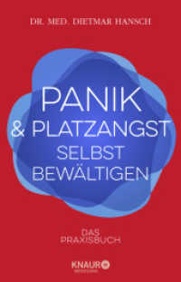 Panik und Platzangst selbst bewältigen : Das Praxisbuch （1. Auflage. 2021. 272 S. 209.00 mm）