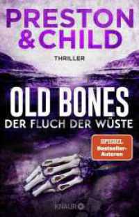Old Bones - Der Fluch der Wüste : Der 5. Band der Action-reichen Cold-Case-Reihe (Nora Kelly 5) （1. Auflage. 2026. 416 S. 210.00 mm）