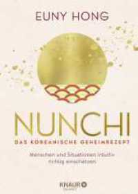 Nunchi - Das koreanische Geheimrezept : Menschen und Situationen intuitiv richtig einschätzen （1. Auflage. 2020. 240 S. 214.00 mm）
