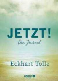 Jetzt! : Das Journal | Ein Eintragbuch mit inspirierenden Sprüchen, Leseband u. viel Platz für eigene Gedanken und Erlebnisse | Ein Geschenk für Sinnsucher & spirituell Reisende （1. Auflage. 2020. 144 S. 215.00 mm）