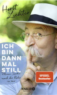 Ich bin dann mal still : Meine Suche nach der Ruhe in mir (Knaur Balance)