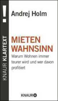 Mietenwahnsinn : Warum Wohnen immer teurer wird und wer davon profitiert (Klartext) （1. Auflage. 2014. 192 S. 180.00 mm）