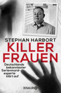 Killerfrauen : Deutschlands bekanntester Serienmordexperte klärt auf (Knaur Taschenbücher 78866) （4. Aufl. 2017. 240 S. 190 mm）