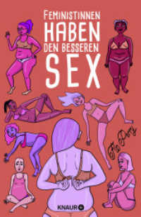 Feministinnen haben den besseren Sex (Knaur Taschenbücher 79076) （1. Auflage. 2020. 144 S. 234.00 mm）