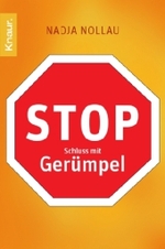 Stop - Schluss mit Gerümpel (Knaur Taschenbücher Nr.79805) （2008. 111 S. 15 cm）