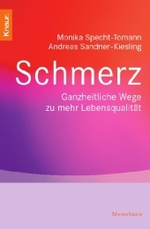 Schmerz : Ganzheitliche Wege zu mehr Lebensqualität (Knaur Taschenbücher Nr.87335) （2007. 230 S. m. Abb. 19 cm）