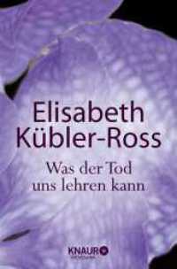 Was der Tod uns lehren kann (MensSana) （9. Aufl. 2010. 351 S. 190 mm）