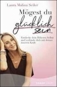 Mögest du glücklich sein : Entdecke dein Höheres Selbst und verbinde dich mit deiner inneren Kraft (Knaur Taschenbücher 87824) （4. Aufl. 2020. 288 S. 190.00 mm）