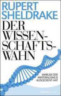Der Wissenschaftswahn : Warum der Materialismus ausgedient hat (Knaur Taschenbücher 87896) （1. Auflage, Überarbeitete Neuausgabe. 2021. 496 S. 210.00 mm）
