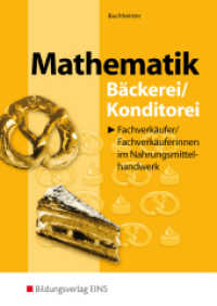 Mathematik für Fachverkäufer/innen im Nahrungsmittelhandwerk : Bäckerei/ Konditorei Schulbuch (Mathematik 4) （10. Aufl. 1996. V, 208 S. DIN C5. 229.00 mm）