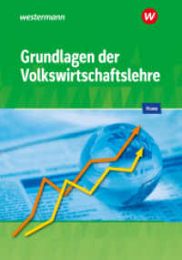 Grundlagen der Volkswirtschaftslehre : Lerngerüst - Lerninformationen - Lernaufgaben - Lernkontrolle Schulbuch (Grundlagen der Volkswirtschaftslehre) （34. Aufl. 2024. 495 S.）
