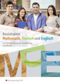 Basistrainer Mathematik, Deutsch und Englisch : zur Vorbereitung auf Ausbildung und Beruf Arbeitsheft (Basistrainer Mathe Deutsch Englisch 1) （1. Auflage. 2016. 200 S. 298.00 mm）