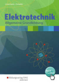 Elektrotechnik : Allgemeine Grundbildung Schulbuch. Buch PlusWeb (elektrotechnik 1) （4. Aufl. 2018. 652 S. 246.00 mm）