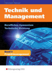 Projektmanagement : Band 3: Projektmanagement Schulbuch (Technik und Management 42) （2009. 186 S. m. farb. Abb. 240.00 mm）