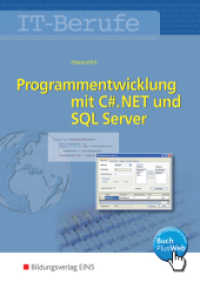 IT-Berufe : Programmentwicklung mit C#.NET und SQL Server Schulbuch (Programmentwicklung mit C#.NET und SQL Server 1) （2. Aufl. 2016. 288 S. vierfarbig. 240.00 mm）