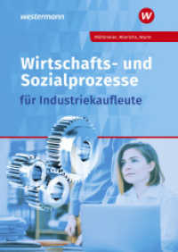 Wirtschafts- und Sozialprozesse für Industriekaufleute : Schulbuch (Wirtschafts- und Sozialprozesse 3) （12. Aufl. 2023. 632 S. 240.00 mm）