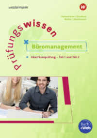 Prüfungswissen - Büromanagement : Abschlussprüfung Teil 1 und 2 Arbeitsbuch (Prüfungswissen) （4. Aufl. 2024. 420 S. 299.00 mm）