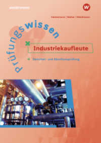 Prüfungswissen Industriekaufleute : Zwischen- und Abschlussprüfung (Prüfungswissen 0) （10. Aufl. 2022. 440 S. 297.00 mm）