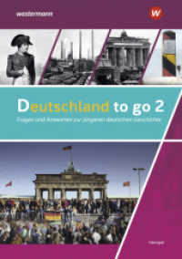 Deutschland to go - Fragen und Antworten zu Politik, Gesellschaft und Geschichte Bd.2 : Schulbuch 2. Schülerband (Deutschland to go 15) （1. Auflage 2020. 2020. 128 S. 299.00 mm）