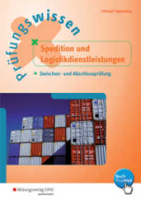 Prüfungswissen Spedition und Logistikdienstleistungen : Zwischen- und Abschlussprüfung Arbeitsbuch. Buch Plus Web (Prüfungswissen 1) （3. Aufl. 2017. 524 S. DIN A4. 298.00 mm）