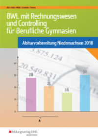 BWL mit Rechnungswesen und Controlling für Berufliche Gymnasien - Abiturvorbereitung Niedersachsen 2018 （6. Auflage. 2017. 199 S. 298.00 mm）