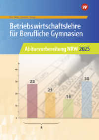 Betriebswirtschaftslehre für Berufliche Gymnasien : Abiturvorbereitung NRW 2025 Arbeitsheft (Abiturvorbereitung Berufliche Gymnasien in Nordrhein-Westfalen 11) （18. Aufl. 2023. 200 S. 298.00 mm）