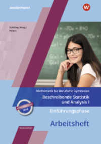 Mathematik für Berufliche Gymnasien - Ausgabe für das Kerncurriculum 2018 in Niedersachsen : Einführungsphase - Beschreibende Statistik und Analysis I Arbeitsheft (Mathematik für Berufliche Gymnasien 9) （1. Auflage 2019. 2019. 135 S. 297.00 mm）