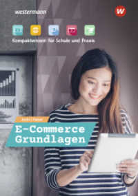 E-Commerce Grundlagen - Kompaktwissen für Schule und Praxis : Schulbuch (E-Commerce Grundlagen - Kompaktwissen für berufliche Schulen 2) （2. Aufl. 2022. 131 S. 212.00 mm）