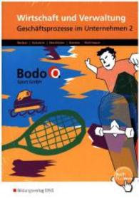 Wirtschaft und Verwaltung - Bodo O. Sport GmbH - Ausgabe für Berufsfachschulen in Nordrhein-Westfalen (Wirtschaft und Verwaltung - Bodo O. Sport GmbH 7) （1. Auflage. 2016. 297.00 mm）