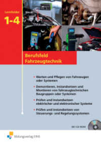 Berufsfeld Fahrzeugtechnik, Lernfelder 1-4, m. 2 CD-ROMs : Lernfelder 1-4: Schülerband (Berufsfeld Fahrzeugtechnik 2) （2. Aufl., korr. Nachdr. 2010. 367 S. 220.00 x 305.00 mm）