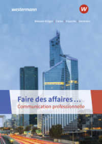 Faire des affaires... Communication professionnelle : Schulbuch (Faire des affaires... 2) （6. Aufl. 2019. 200 S. 240.00 mm）